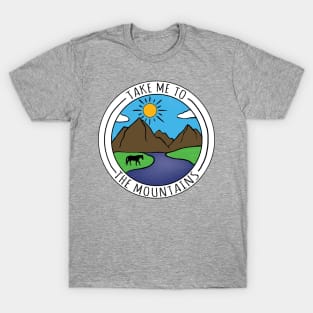 Take Me To The Mountains T-Shirt